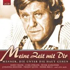 Horst Frank, Pete ''Wyoming'' Bender*, Eichblat - Meine Zeit Mit Dir (Männer, Die Unter Die Haut Gehen)