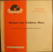 Franz Grothe - Meister der leichten Muse / Franz Grothe . Werner Richard Heymann