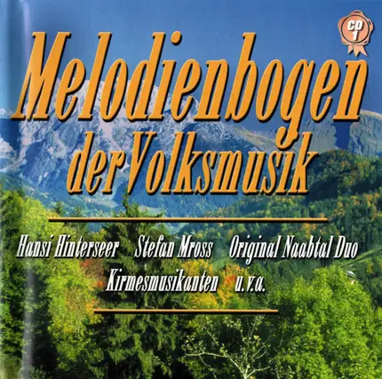 Hansi Hinterseer, Stefan Mross - Melodienbogen Der Volksmusik (CD 1)