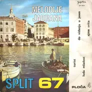 Various - Melodije Jadrana 4. - Split 67