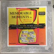 Ethel Merman, Julia Sanderson, Millie Weitz a.o. - Memorable Moments In Musical Comedy