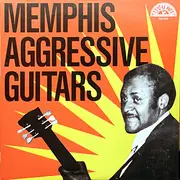 LP - Pate Hare, Walter Bradford, Tot Randolph a.o. - Memphis Aggressive Guitars Vol.1 - Mono / Insert