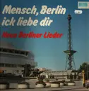 LP - Various - Mensch, Berlin Ick Liebe Dir - Gatefold