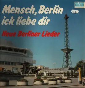 Various Artists - Mensch, Berlin Ick Liebe Dir