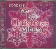 Andy Williams, The Manhattan Transfer, Gene Autry - Merry Little Christmas Album