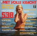 LP - The Cats, Popcorn Players, a.o. - Met Volle Kracht, De Eerste Hits Van Veronica 538