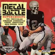 CD - Tox / Veto / Tyrant a.o. - Metal Battle - Supergroups
