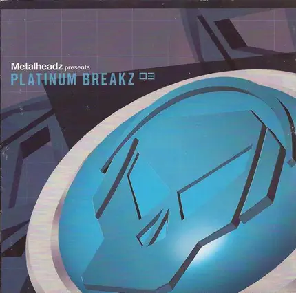 Rufige Kru,Spirit,Digital,John B,Source Direct,u.a - Metalheadz Presents Platinum Breakz 03