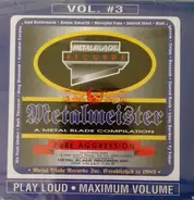 Six Feet Under, Bolt Thrower & others - Metalmeister Volume #3: A Metal Blade Compilation