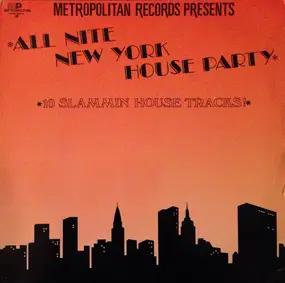 Various Artists - Metropolitan Records Presents: All Nite New York House Party
