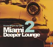 Various - Miami 2 Deeper Lounge