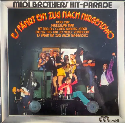 Christopher Siegel / Lulu / Godspell Ensemble - Midi Brothers Hit-Parade - Es Fährt Ein Zug Nach Nirgendwo