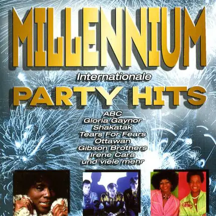Gloria Gaynor, Irene Cara, ABC, a.o. - Millennium Party Hits