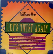 Chubby Checker, Peppino Di Capri, Casey Jones, etc. - Millionsellers - Let's Twist Again