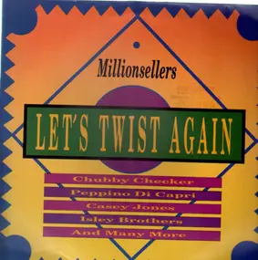 Chubby Checker - Millionsellers - Let's Twist Again