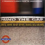 Hawkwind / Deep Purple / Jethro Tull a.o. - Mind The Gap - 17 Prog Rock Classics