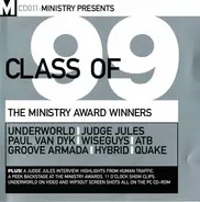 Underworld, Groove Armada, Paul Van Dyk a.o. - Ministry Presents Class Of '99 - The Ministry Award Winners