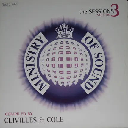 Clivilles & Cole - Ministry Of Sound The Sessions Volume 3