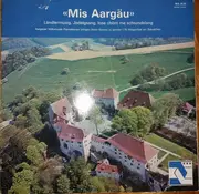 LP - Mandis Harmonicas, Aarauer Tastenhüpfer, A.O - «Mis Aargäu»