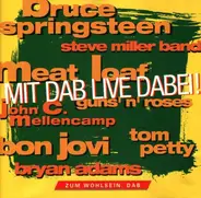 Tom Pettz, Bon Jovi, Meat Loaf - Mit DAB Live Dabei!