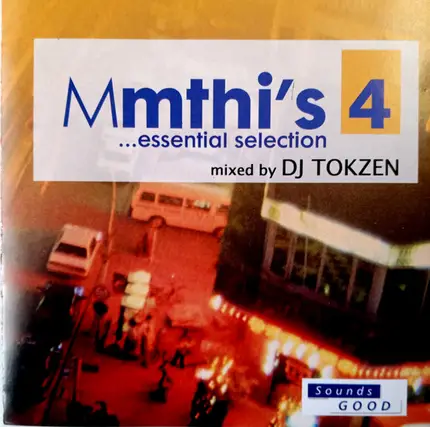 DJ Tokzen, Sebastian Tellier, Julien Jabre a.o. - Mmthi's Essential Selection 4