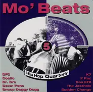 Coolio, Das EFX, Snoop Doggy Dogg, a.o. - Mo' Beats 5 - Hip Hop Quarterly