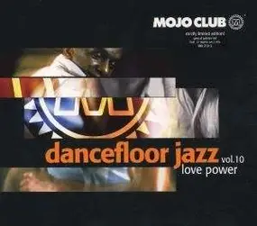 Dusty Springfield - Mojo Club Dancefloor Jazz Vol. 10 (Love Power)