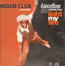 LP - Mojo Club Presents Dancefloor Jazz - Volume Four - Light My Fire - ...FIRE//W/SHIRLEY BASSEY, ODETTA, JAMES BROWN, E