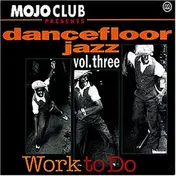 The Isleys - Mojo club Dancefloor Jazz Vol. 3 Work To Do