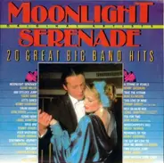 Count Basie / Les Brown a.o. - Moonlight Serenade (20 Great Big Band Hits)