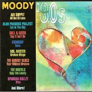 Mr. Mister, Paul Young, Air Supply a.o. - Moody '80s