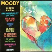 Mr. Mister, Paul Young, Air Supply a.o. - Moody '80s