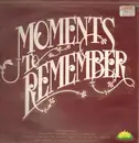 LP - Acker Bilk, Louis Armstrong, Pat Boone a.o. - Moments To Remember - FOC