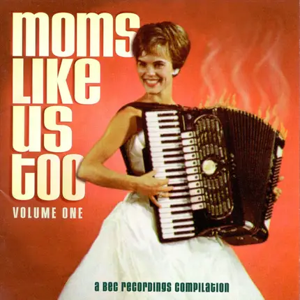 Various - Moms Like Us Too! Volume One (A BEC Recordings Compilation)