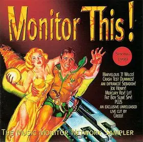 Creed / Marvelous 3 / Citizen King a.o. - Monitor This! Spring 1999