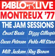 Oscar Peterson, Milt Jackson & Ray Brown, Count Basie - Montreux '77: The Jam Sessions