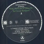 12'' - Various - Most Famous Dropouts - Serious Remixes