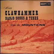 LP - Various - More Clawhammer Banjo Songs & Tunes From The Mountains