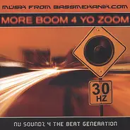 Bombzone, Freakaboom, Flow... - More Boom 4 Yo' Zoom