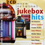 Fats Domino, Del Shannon, The Everly Brothers a.o. - More Original Jukebox Hits