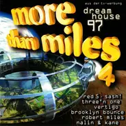 Robert Miles, Dj Silk, a.o. - More Than Miles 4 - Dreamhouse 97