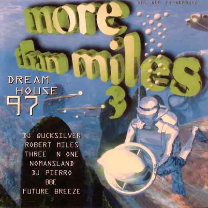 Robert Miles, Moonman, Energy 52 a.o. - More Than Miles 3 - Dreamhouse 97