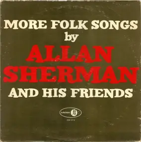 Various Artists - More Folk Songs By Allan Sherman And His Friends