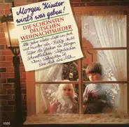 Ludwig Güttler / Gus Anton Männerchor a. o. - Morgen Kinder Wird's Was Geben (Die Schönsten Deutschen Weihnachtslieder)