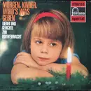 LP - Lieder Und Gedichte Zur Vorweihnacht - Morgen, Kinder, Wird's Was Geben
