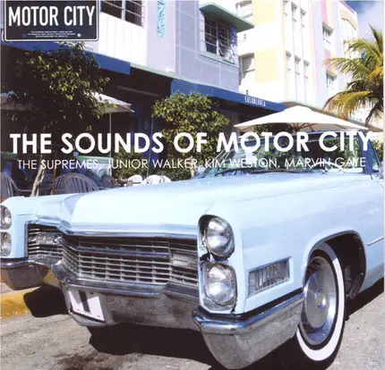 The Tams, The Supremes a.o. - Motor City - Sounds Of Motor City