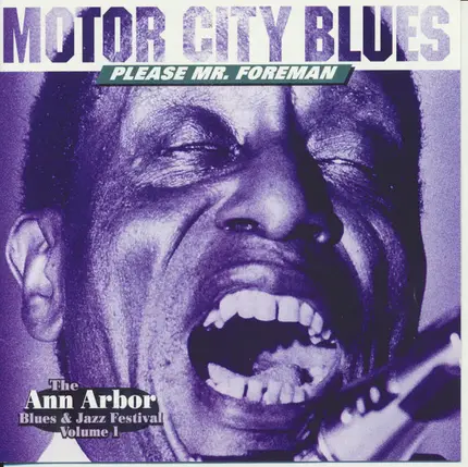 John 'Chinner' Mitchell,  Little Mack Collins, Charles Cargill - Motor City Blues (Please Mr. Foreman)
