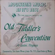 LP - Old Music House Boys / Virginia Buddies a.o. - Mountain Music At It's Best (18 Old Time Tunes Recorded At The 34th Annual Old Fiddler's Convention At Galax, Virginia) - Mono