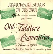 The Shady Mountain Ramblers a.o. - Mountain Music At It's Best: 36th Annual Old Fiddler's Convention