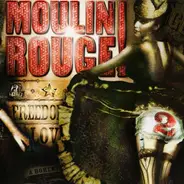 Nivole Kidman, Ewan McGregor - Moulin Rouge 2 (Music From Baz Luhrmann's Film)